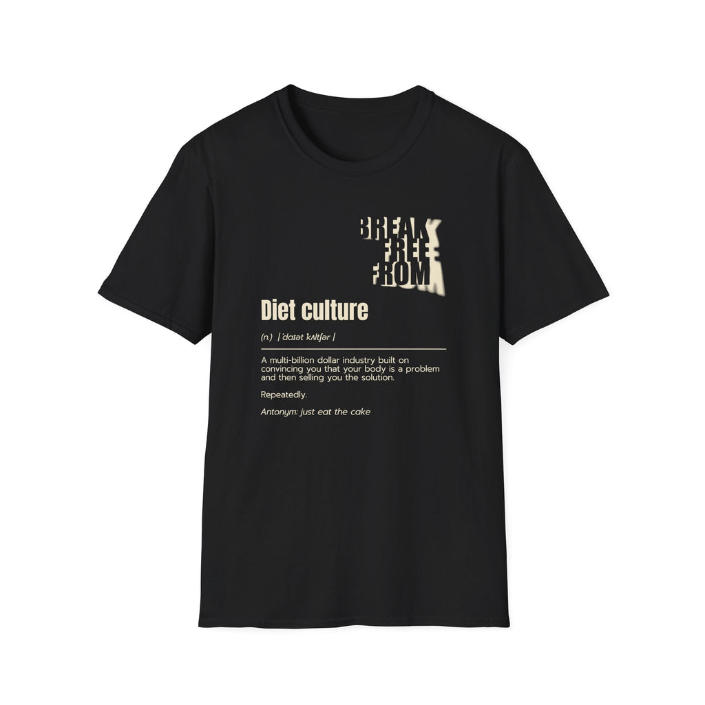 [68] Break Free From Diet Culture T-Shirt