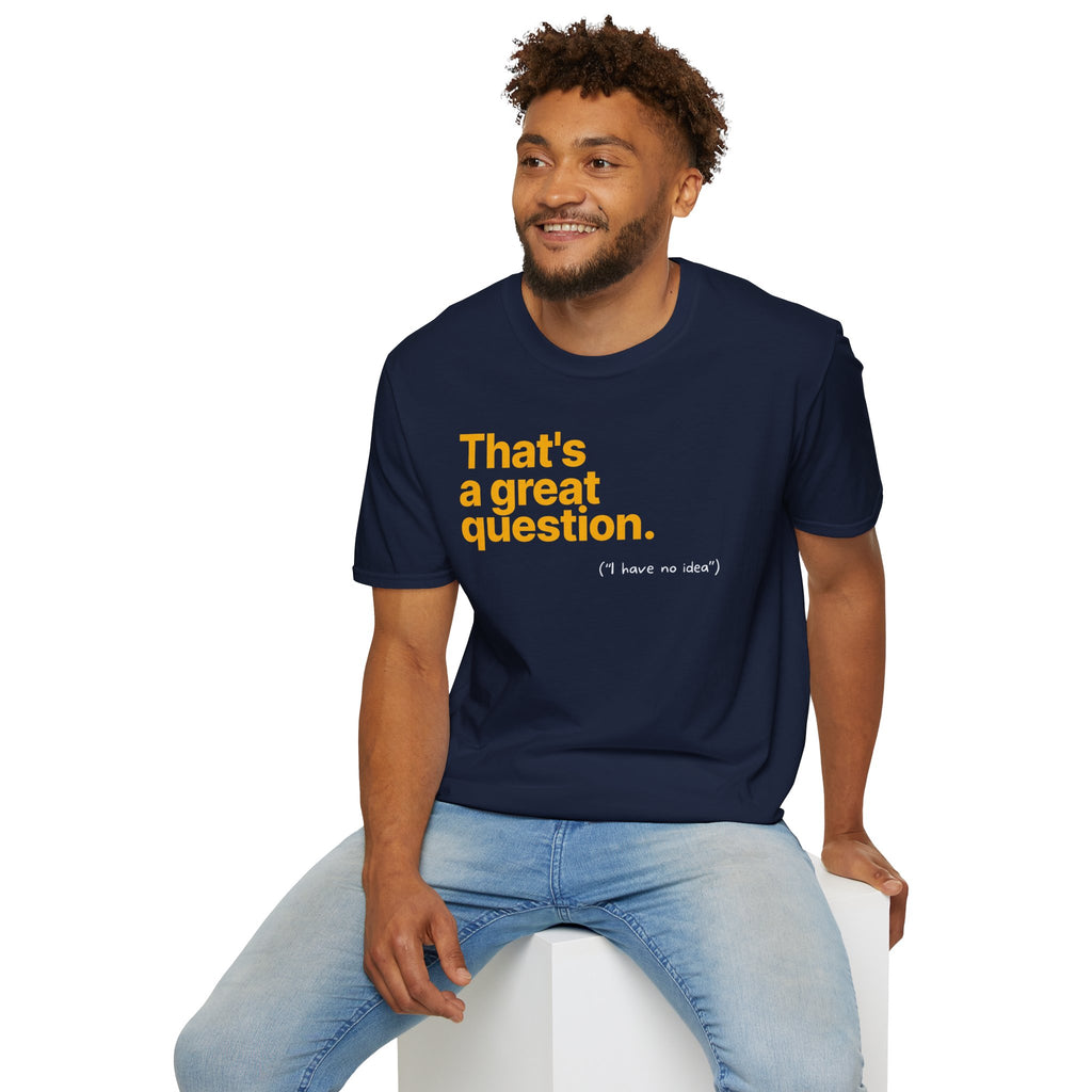[80] A Great Question T-Shirt