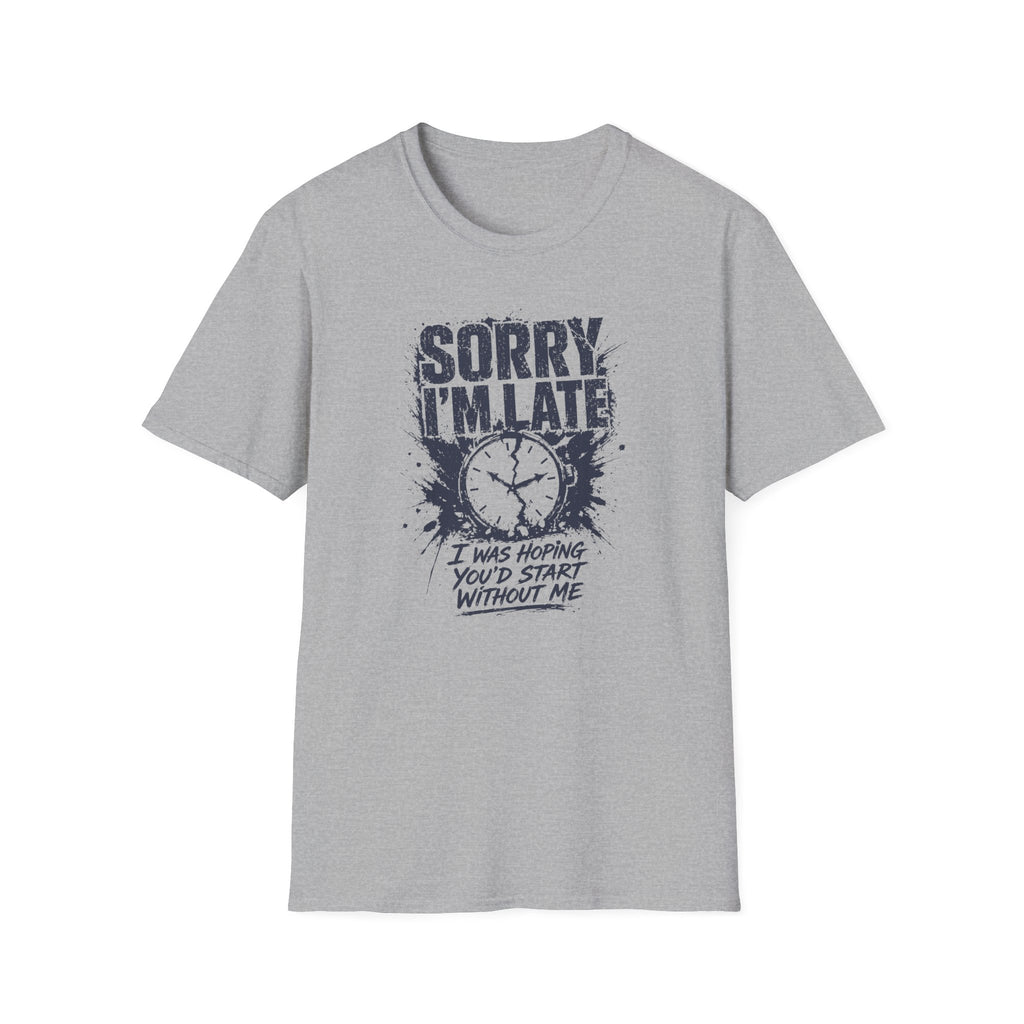 [60] Sorry I'm Late 2 T-Shirt