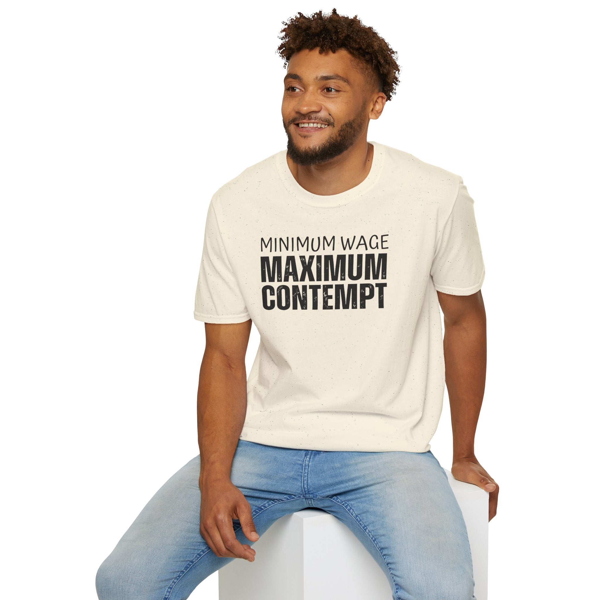 [41] Minimum Wage Maximum Contempt T-Shirt