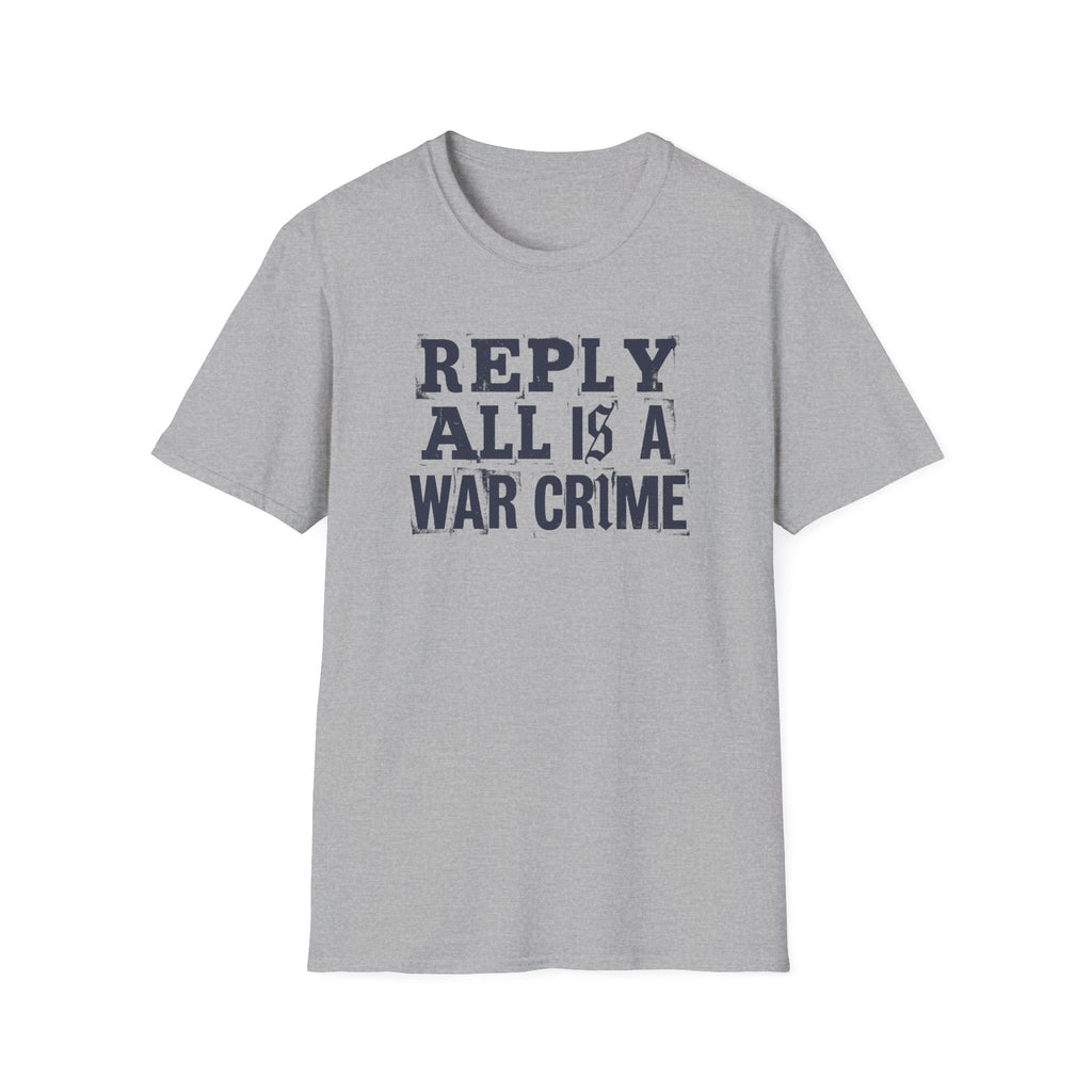 [57] Reply All War Crime T-Shirt