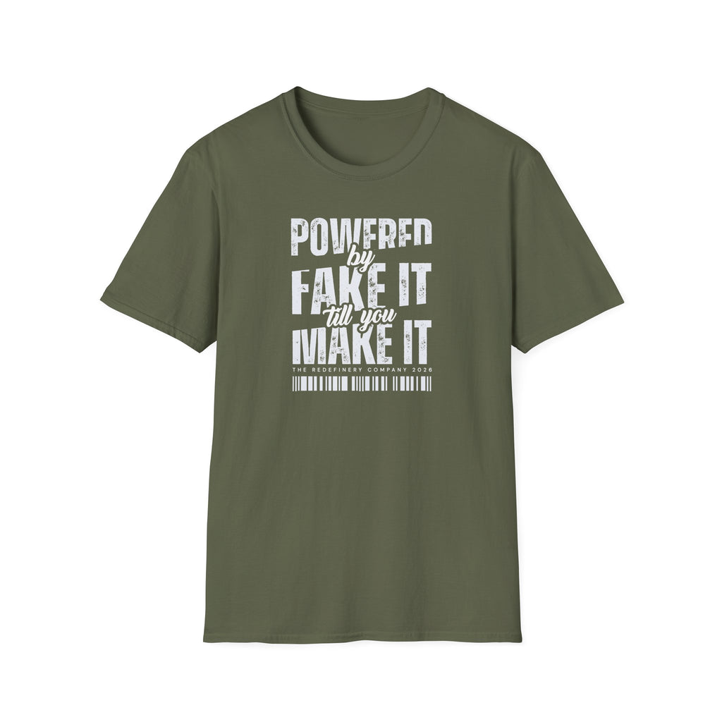 [51] Fake It Until T-Shirt