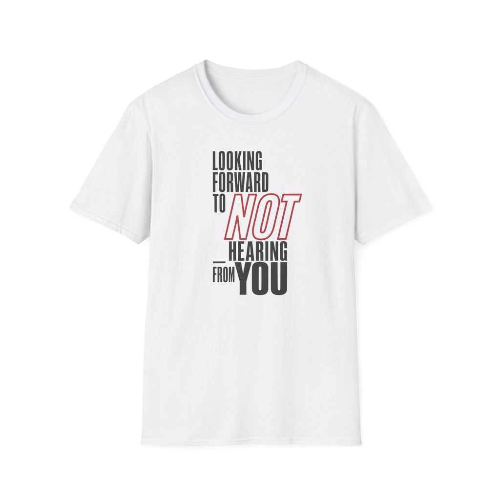 [86] Not Looking Forward T-Shirt