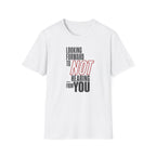 [86] Not Looking Forward T-Shirt