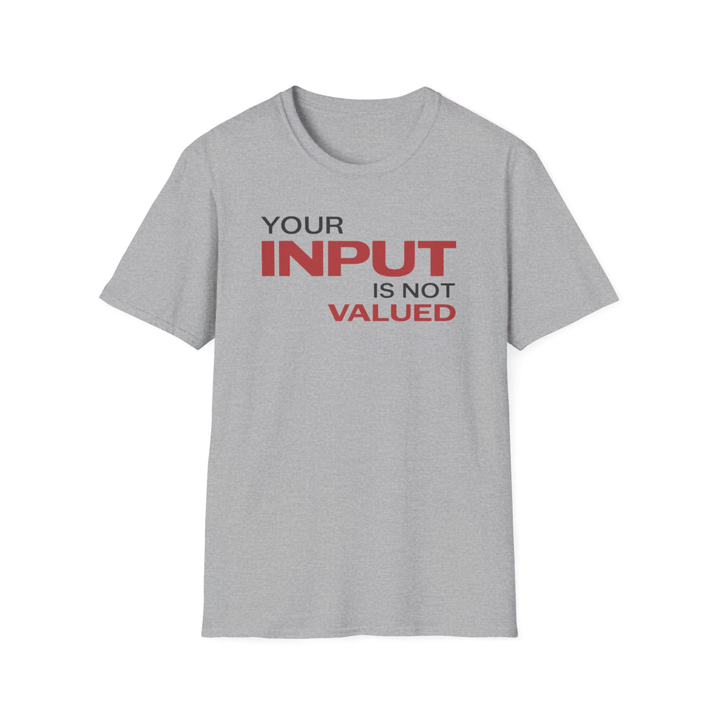 [84] Input Not Valued T-Shirt