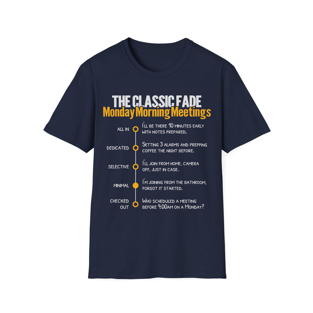 Monday Morning Meetings T-Shirt