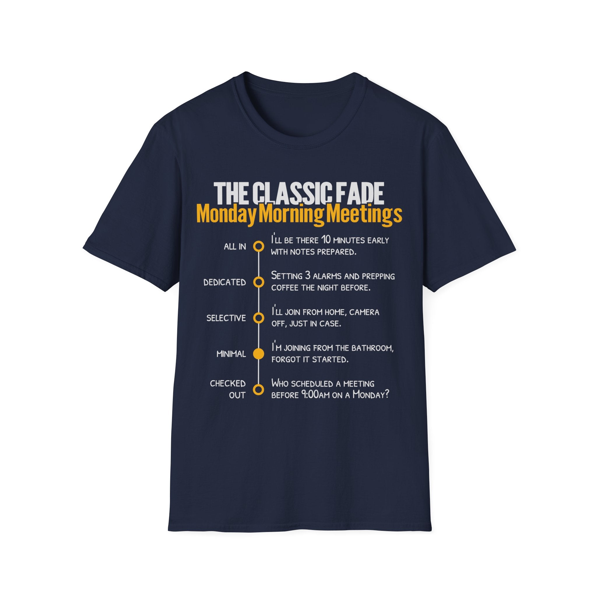 Monday Morning Meetings T-Shirt
