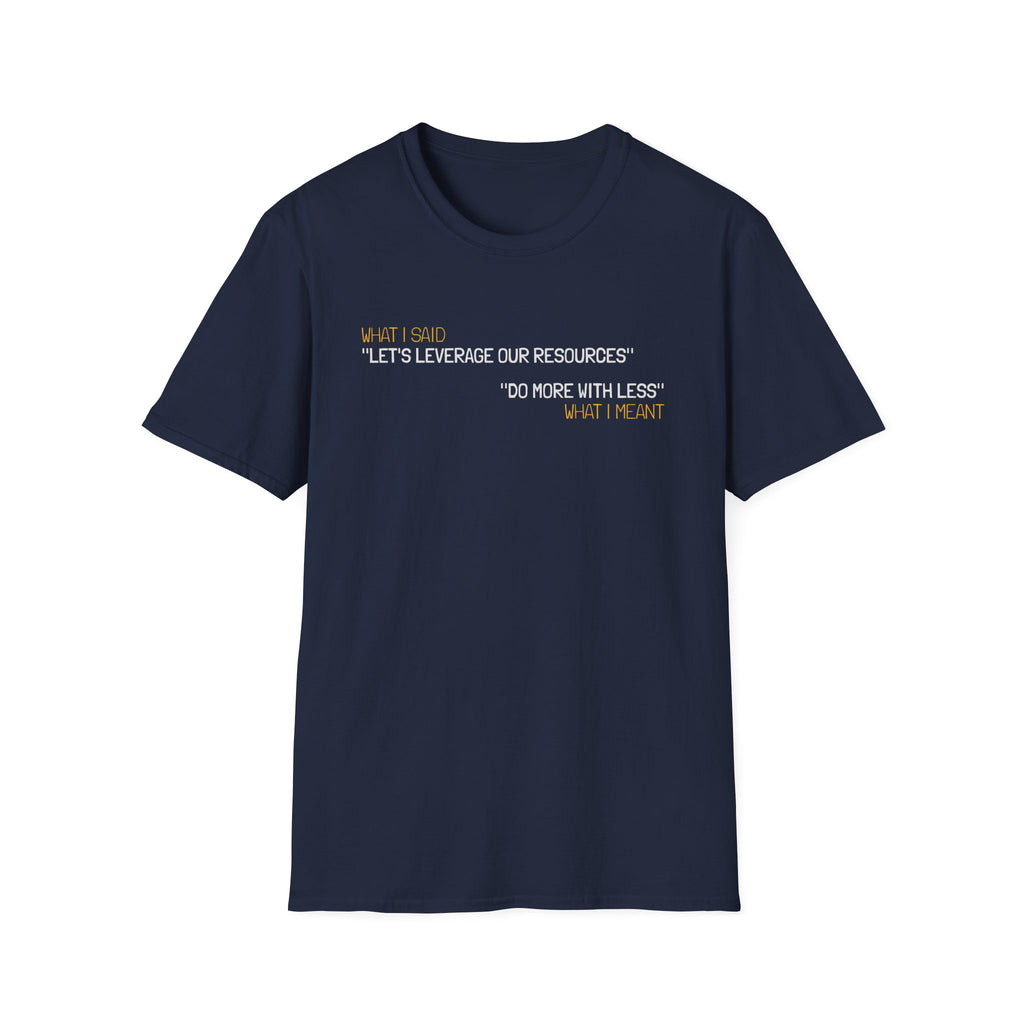 Leverage Resources T-Shirt