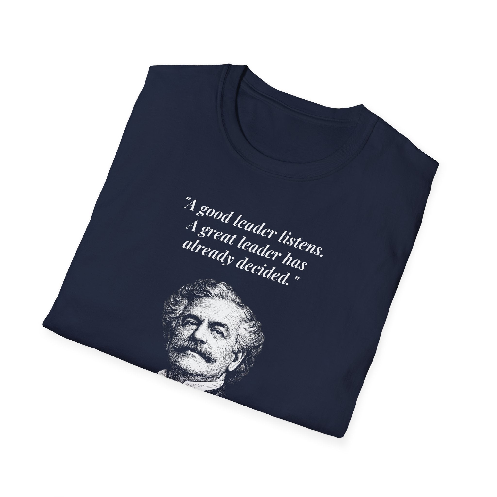 [76] A Great Leader T-Shirt