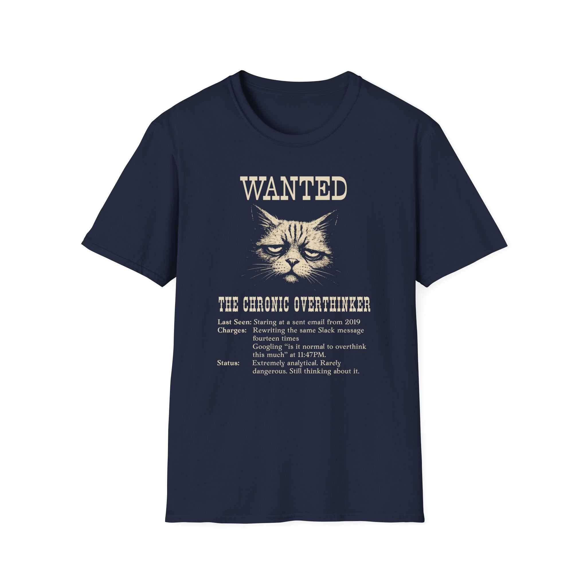[49] The Chronic Overthinker T-Shirt
