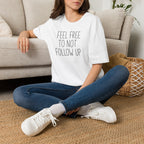[83] Do Not Follow Up T-Shirt