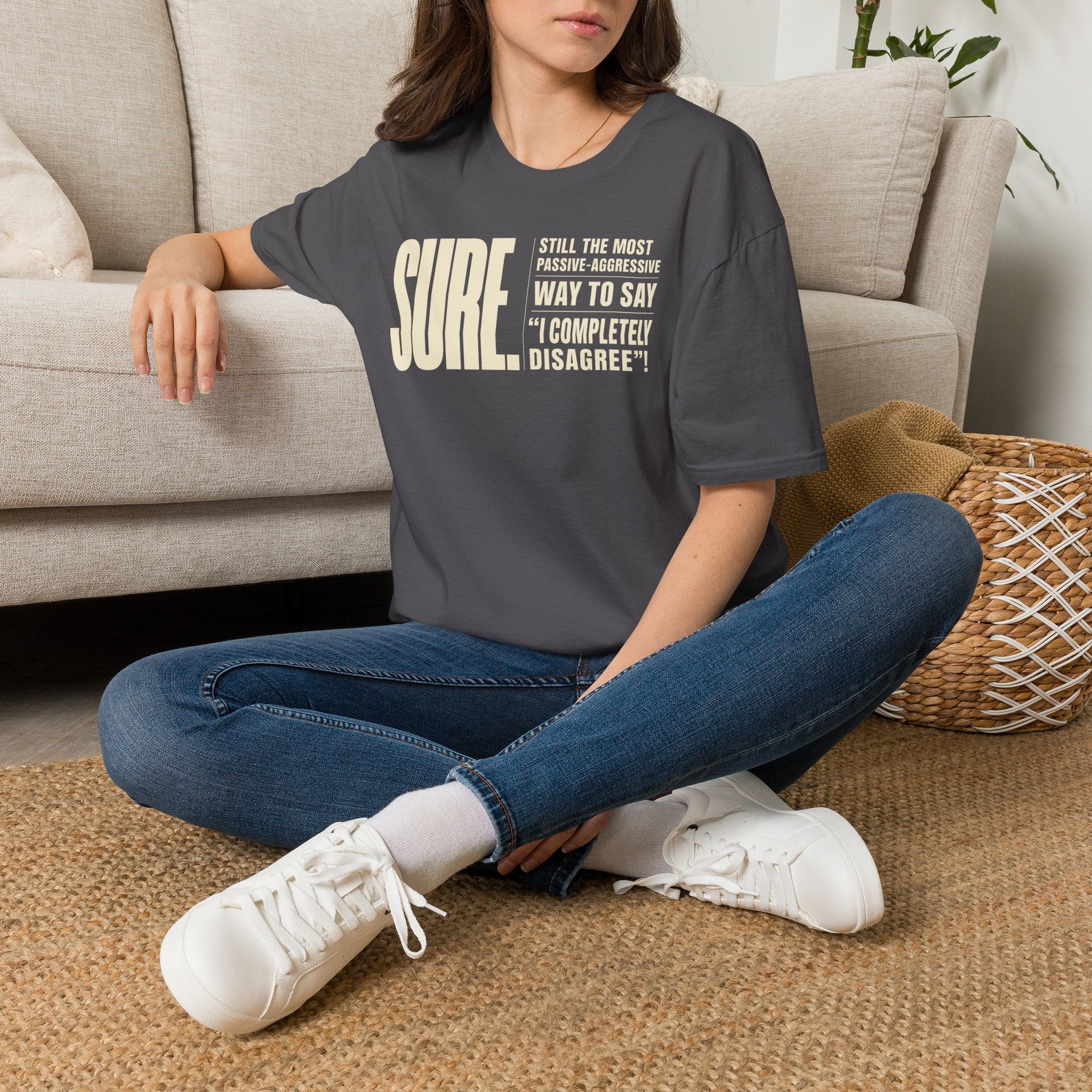 [104] Sure Passive Aggressive Coworker T-Shirt