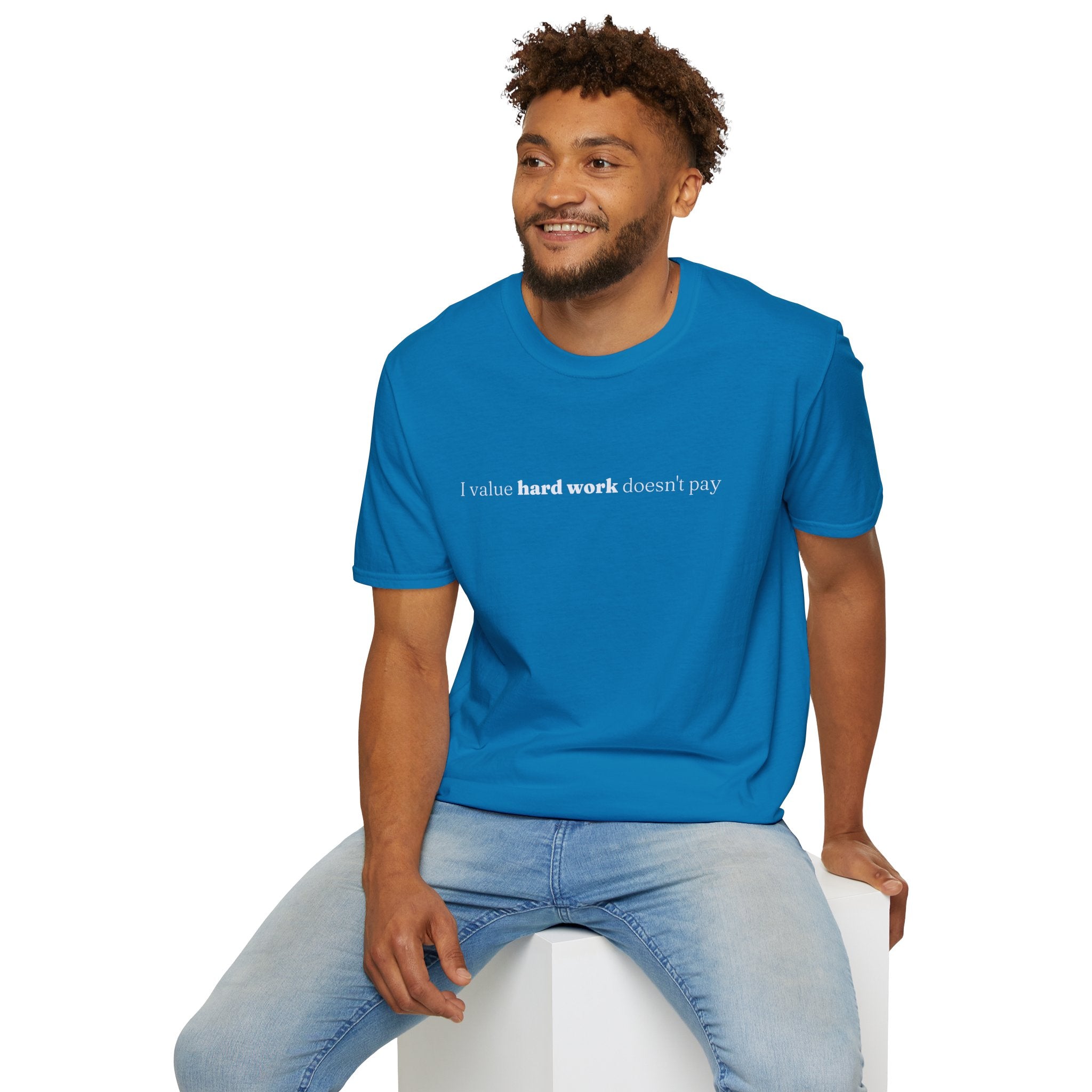 [91] I Value Hard Work T-Shirt
