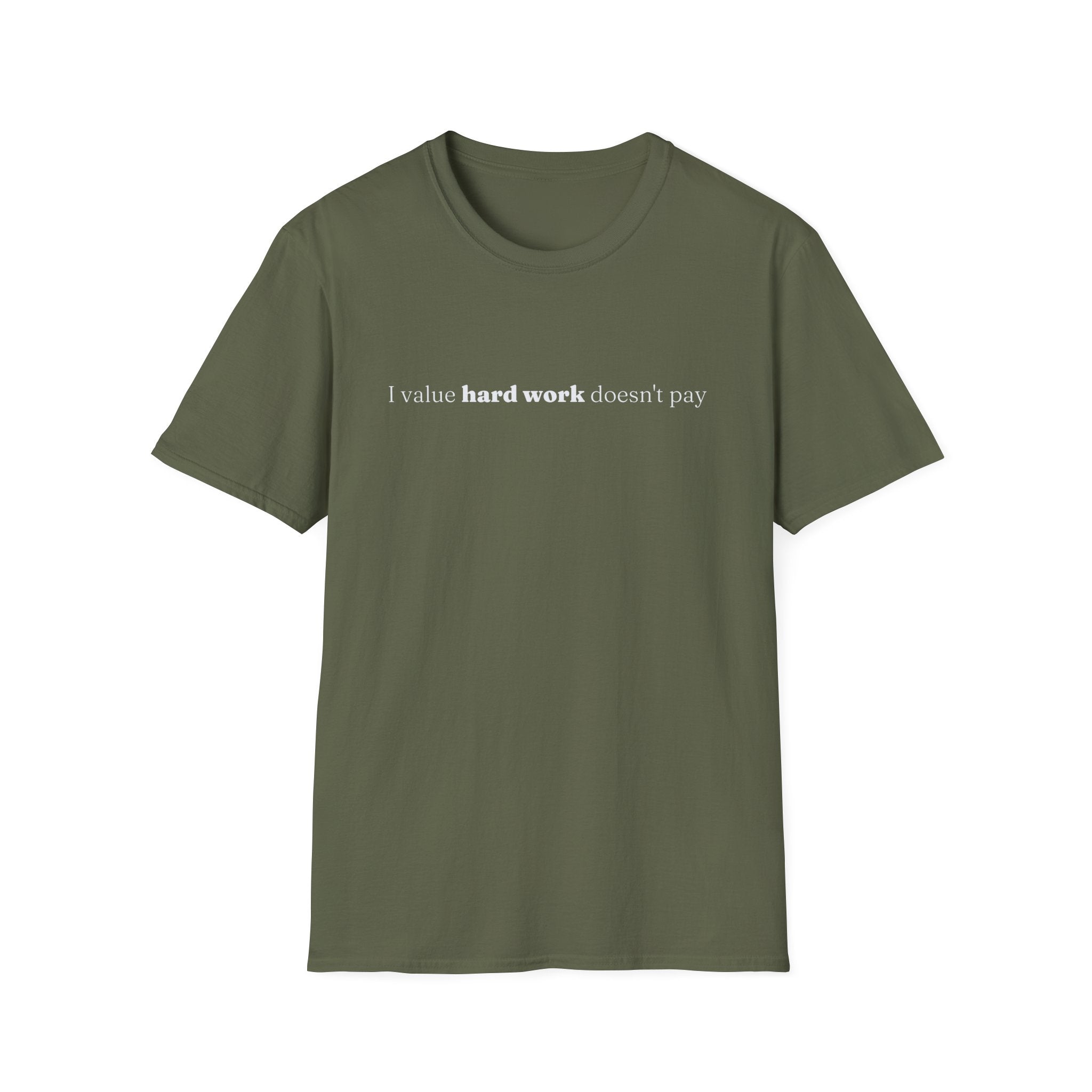 [91] I Value Hard Work T-Shirt