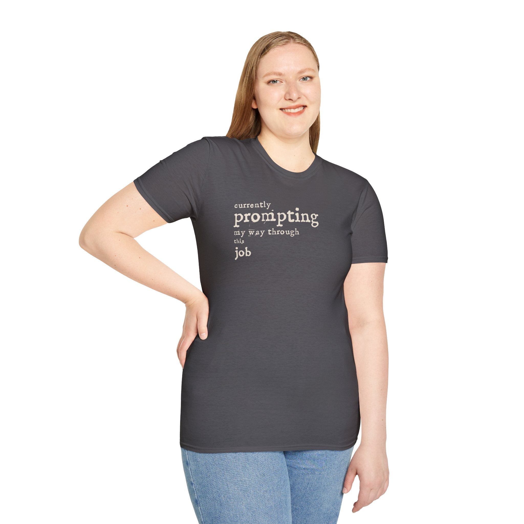 [54] Currently Prompting My Way T-Shirt