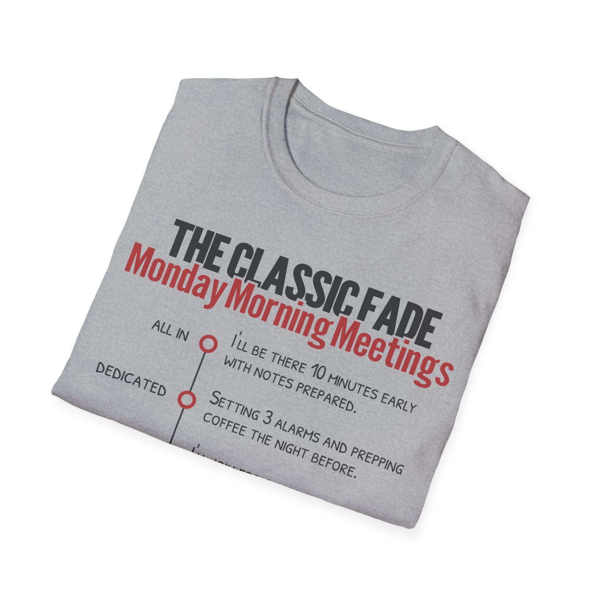 Monday Morning Meetings T-Shirt