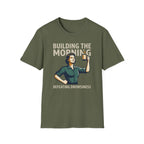 [43] Building The Morning - F T-Shirt