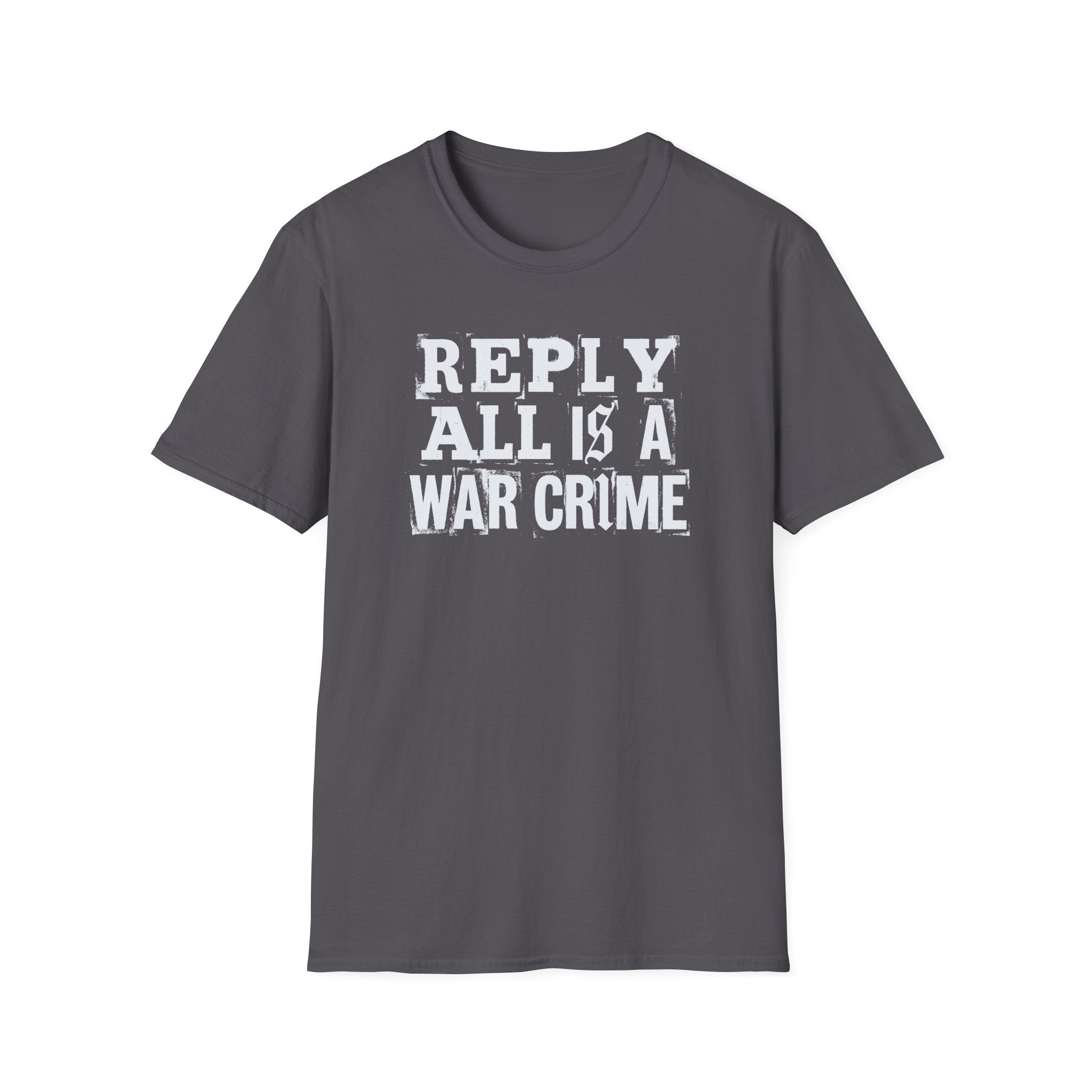 [57] Reply All War Crime T-Shirt