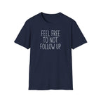 [83] Do Not Follow Up T-Shirt