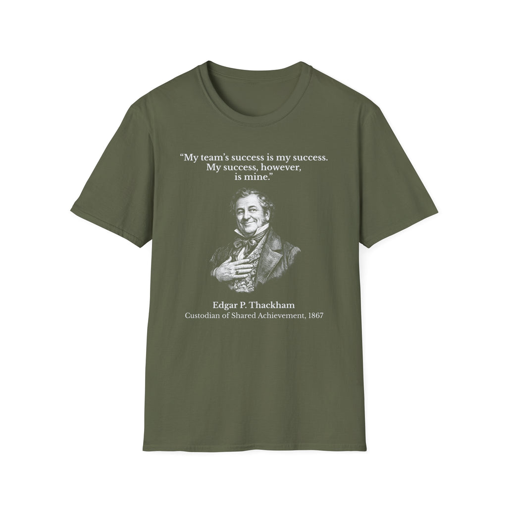 [94] My Success Is Mine T-Shirt