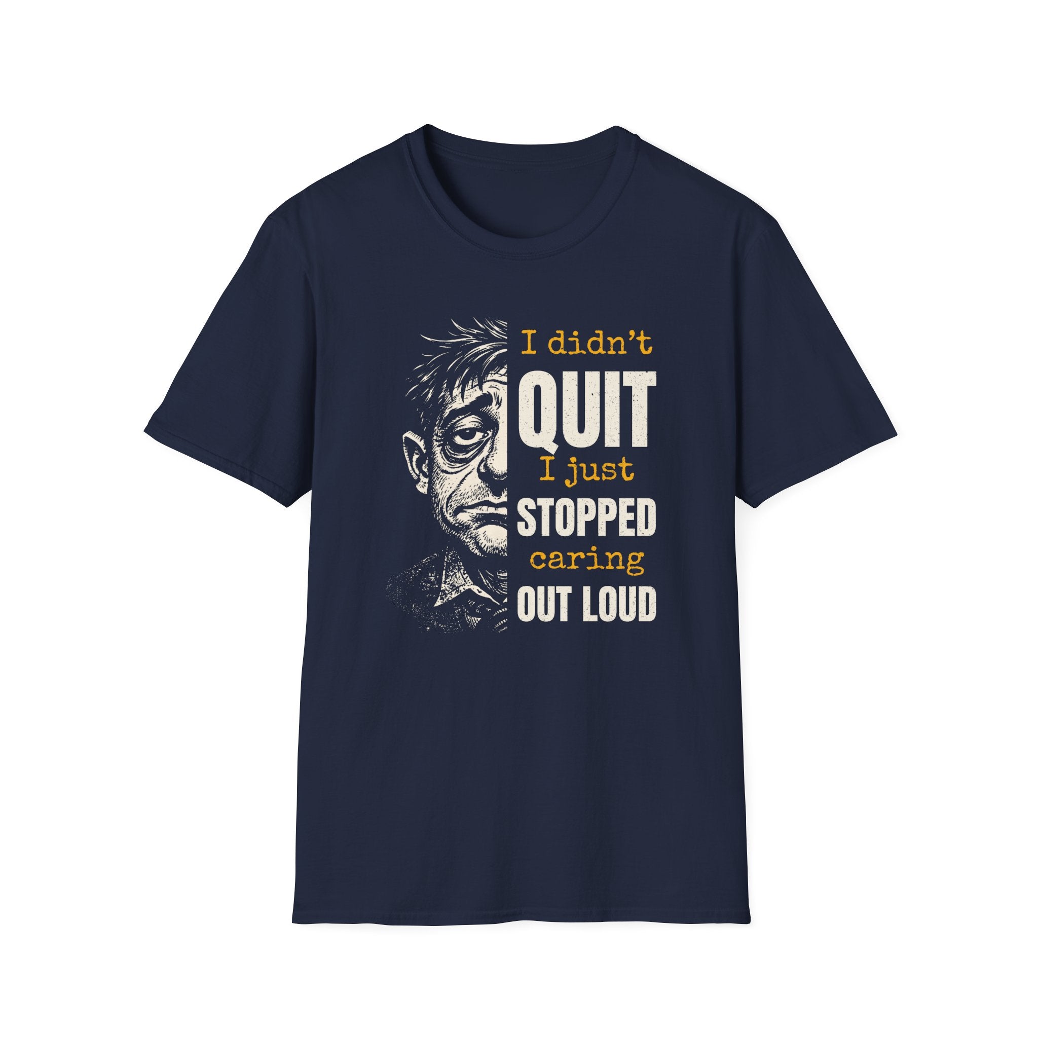 [48] I Didn't Quit T-Shirt