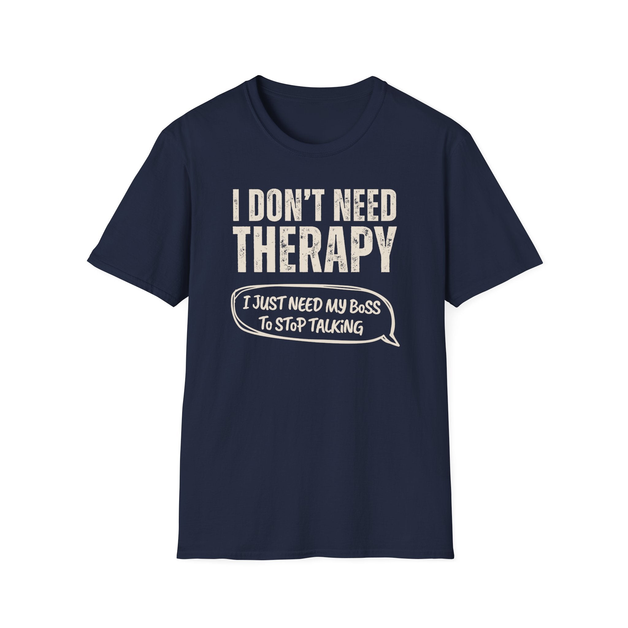[35] I Don't Need Therapy T-Shirt
