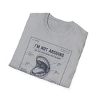 [55] I'm Not Arguing T-Shirt
