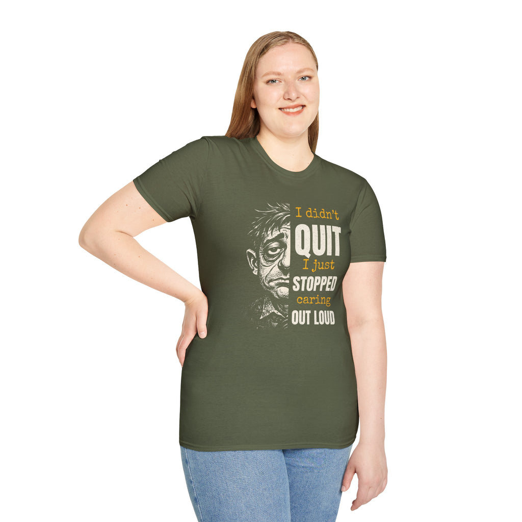 [48] I Didn't Quit T-Shirt