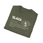 [72] Slack - Dictionary Definition T-Shirt