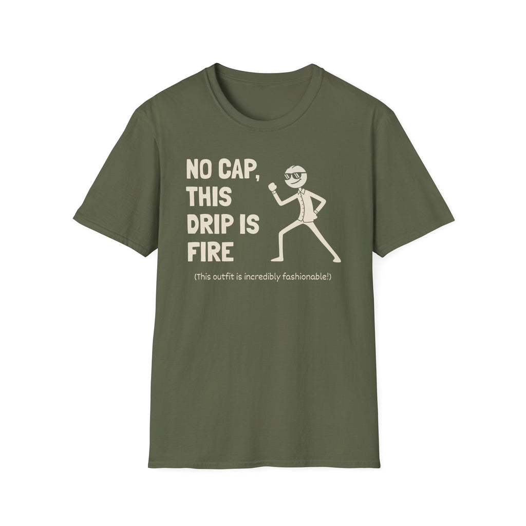 [74] This Drip Is Fire T-Shirt