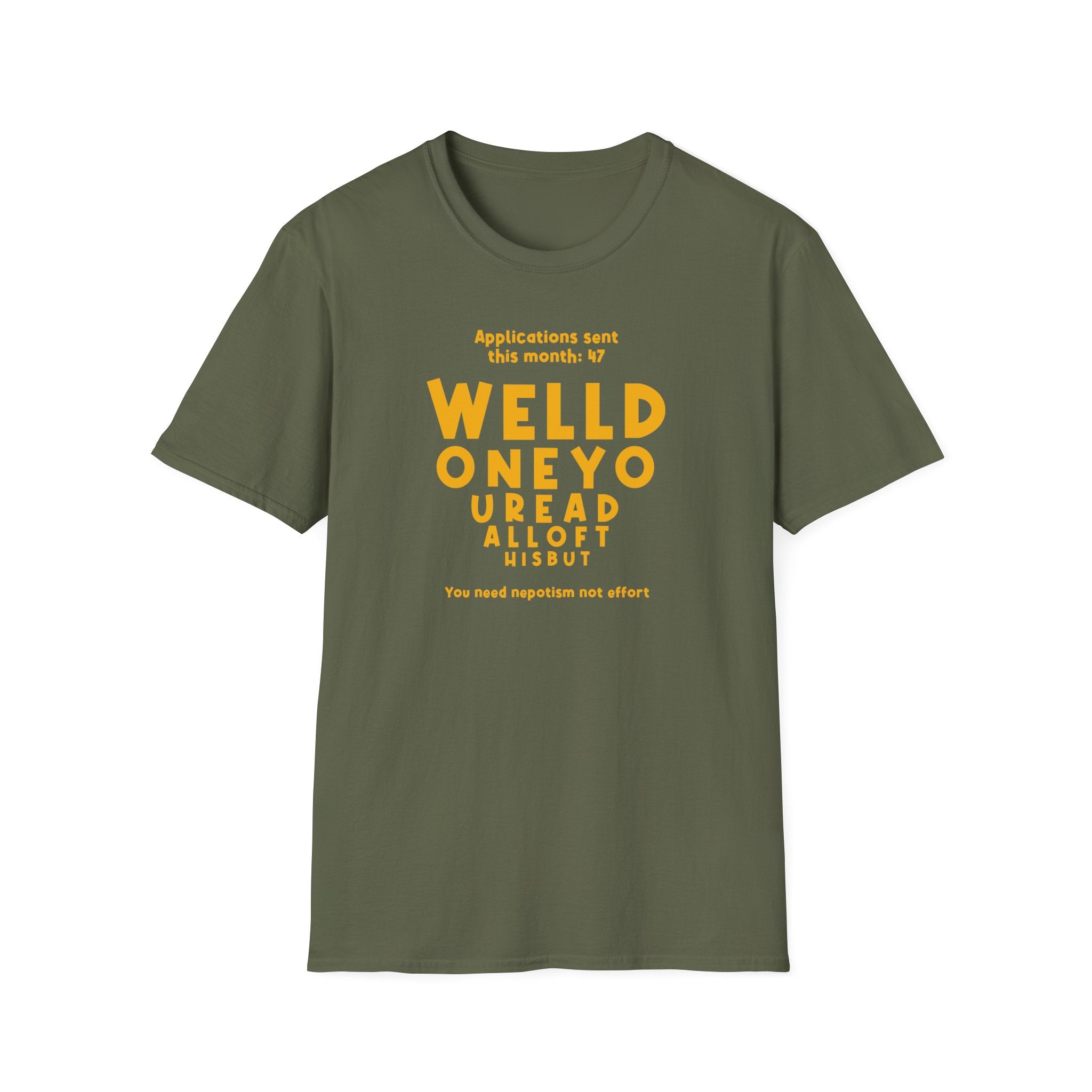 [11] Job Hunt Futility T-Shirt