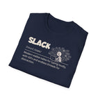 [72] Slack - Dictionary Definition T-Shirt