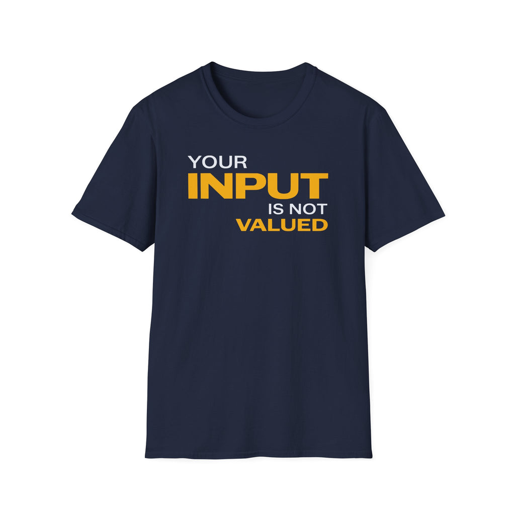 [84] Input Not Valued T-Shirt