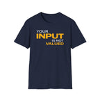 [84] Input Not Valued T-Shirt