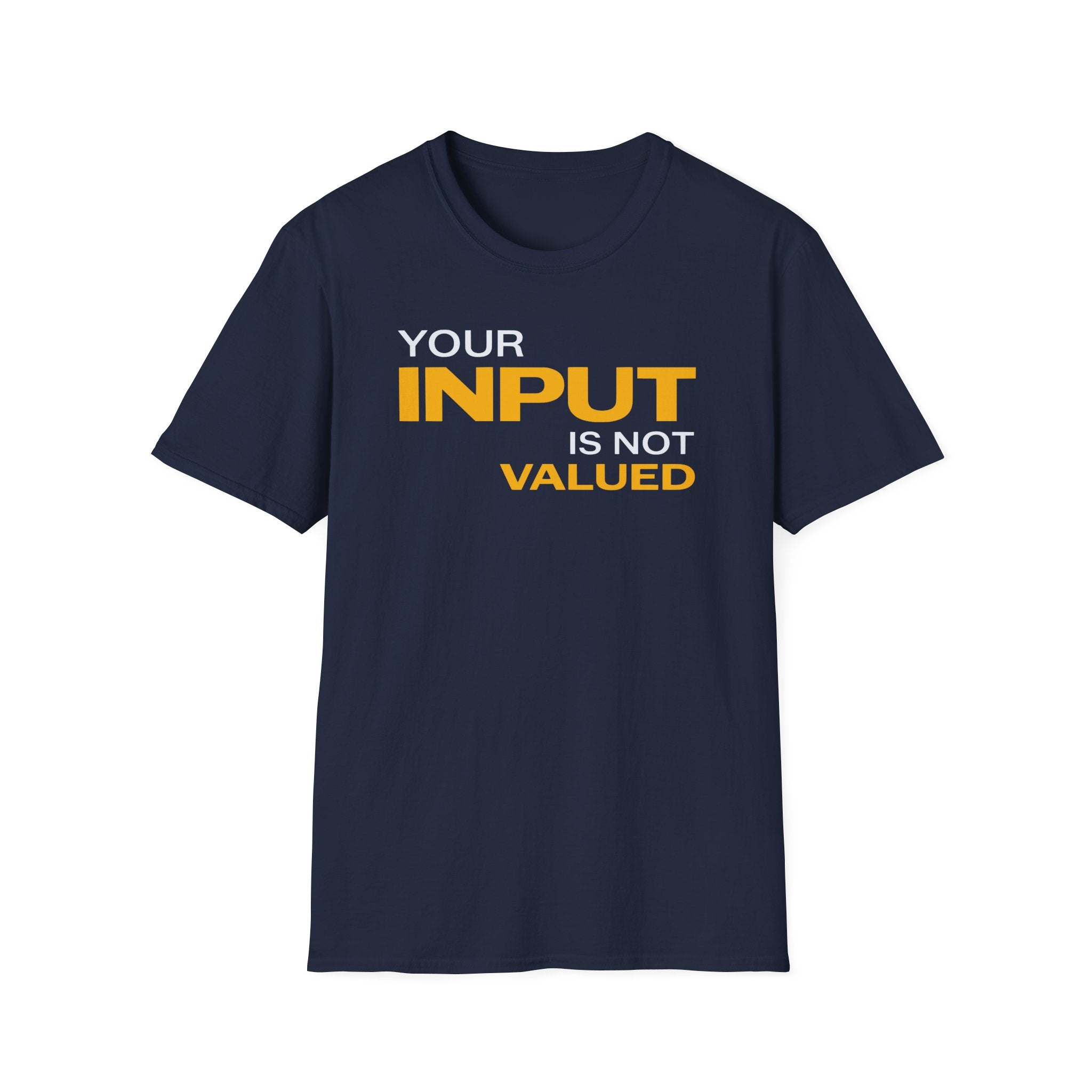 [84] Input Not Valued T-Shirt
