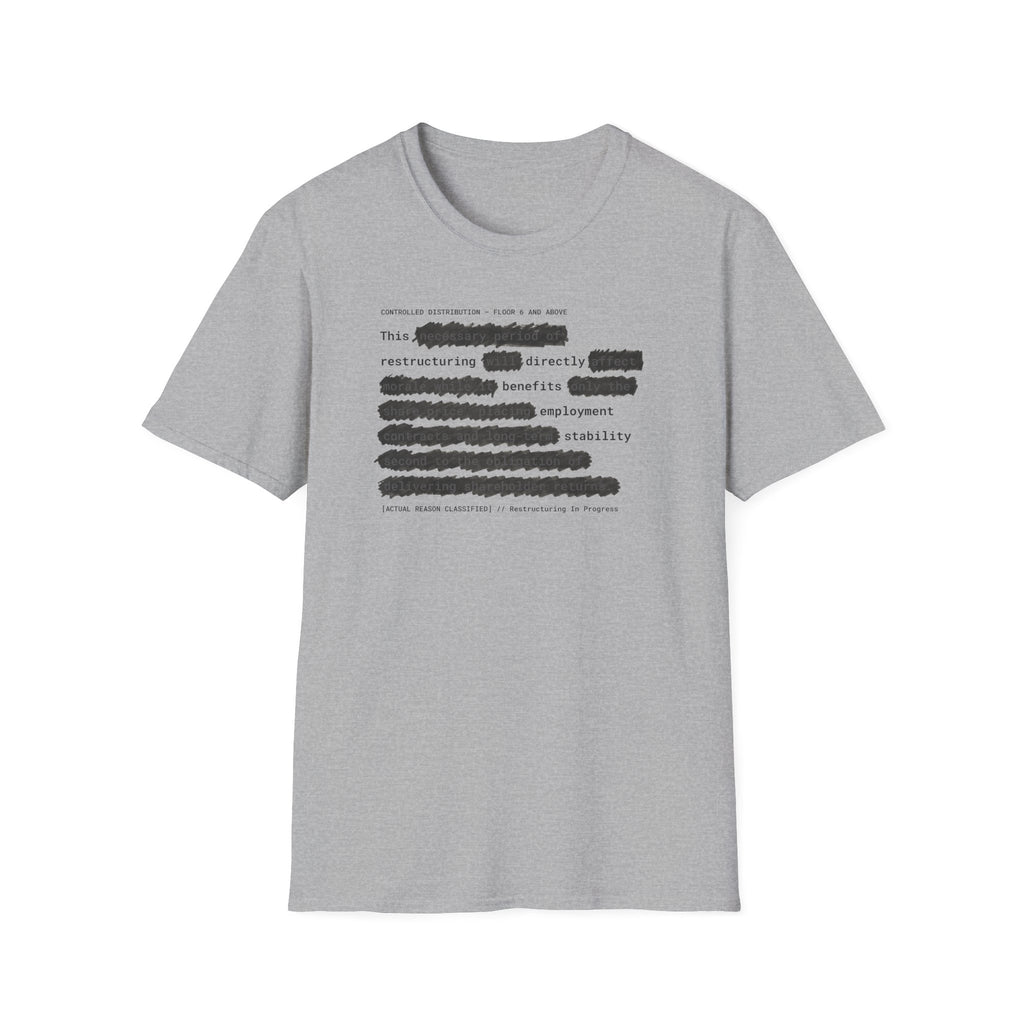 [66] Restructuring Benefits T-Shirt