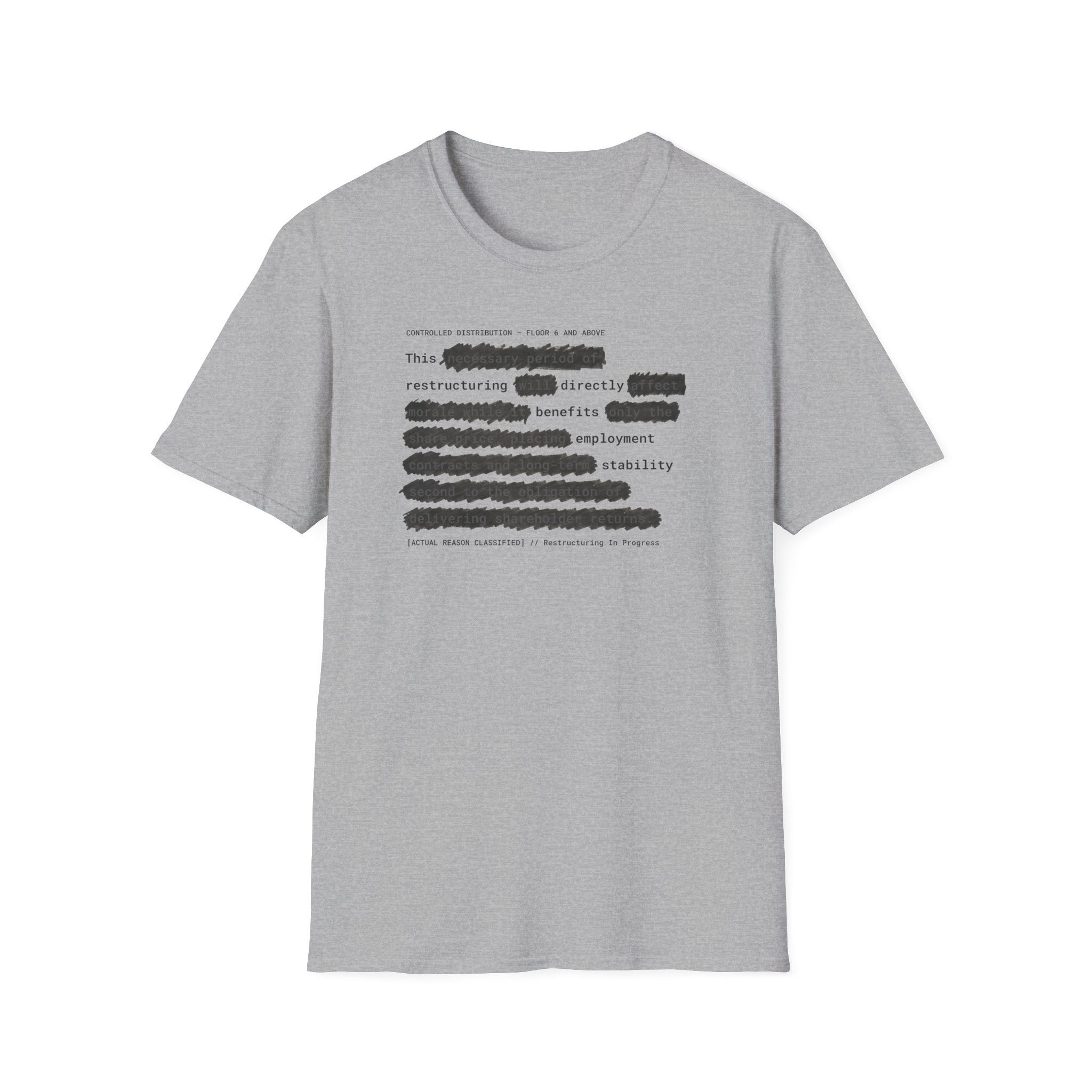 [66] Restructuring Benefits T-Shirt
