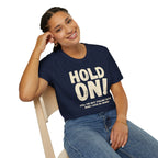 [106] Hold On Stalling Tactic T-Shirt