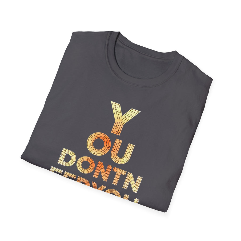 [46] You Don't Need T-Shirt