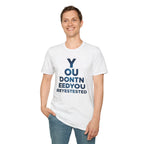 [46] You Don't Need T-Shirt