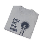 [75] This Fit Is Skibidi T-Shirt
