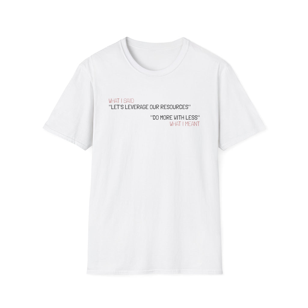 Leverage Resources T-Shirt