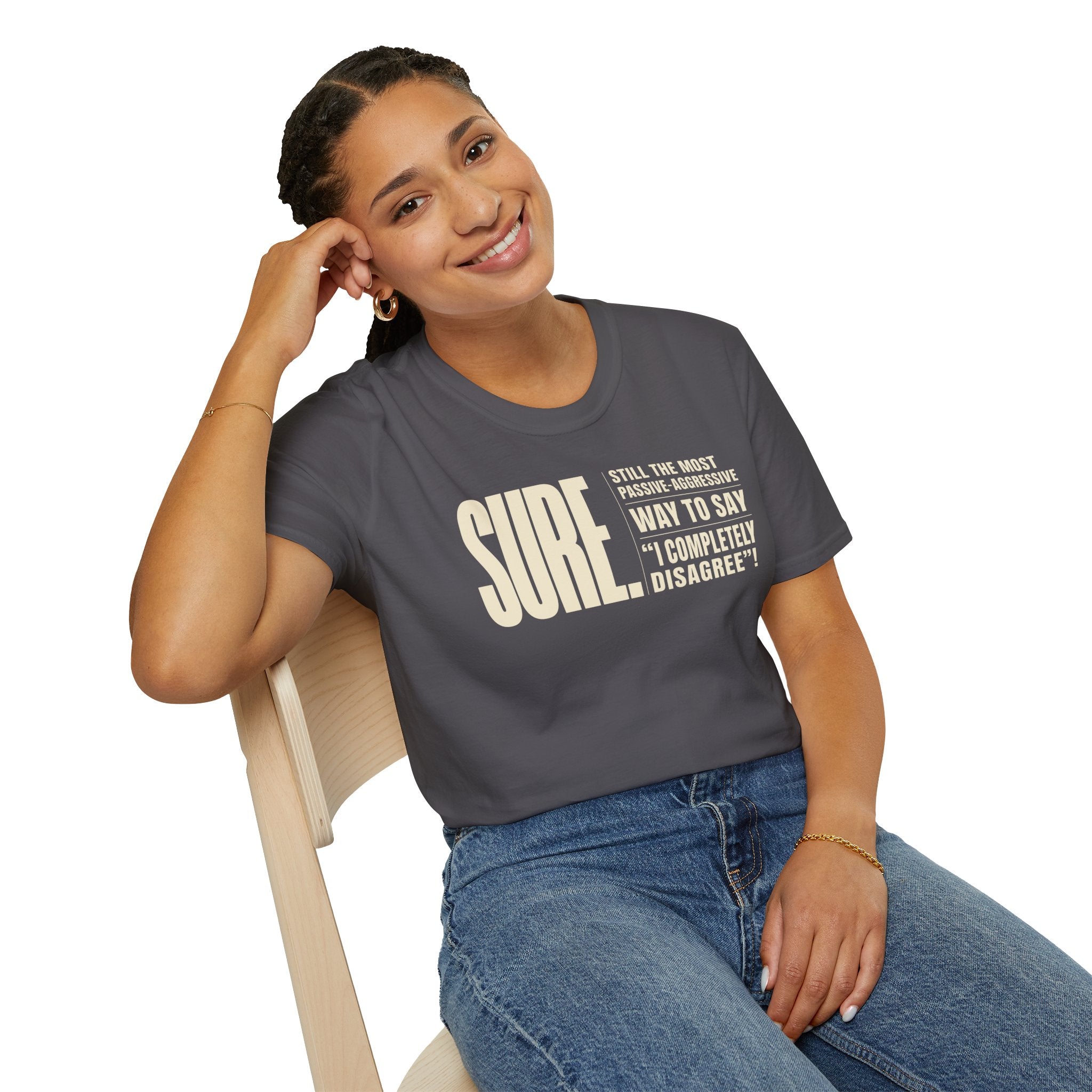 [104] Sure Passive Aggressive Coworker T-Shirt
