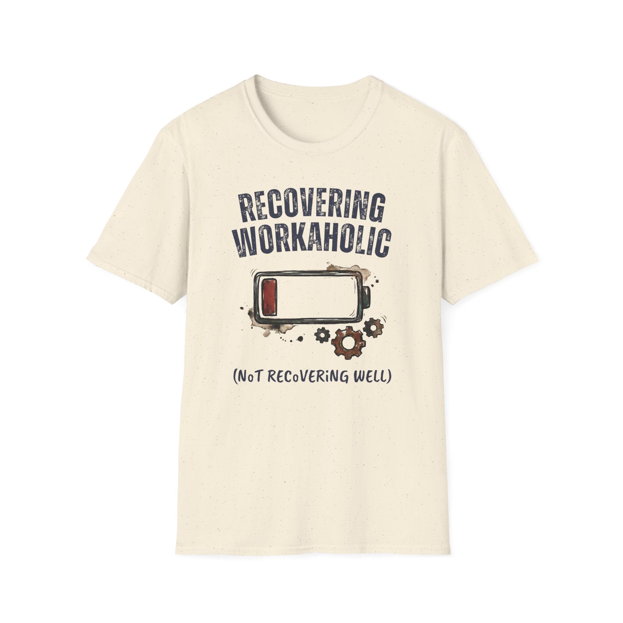 [37] Recovering Workaholic T-Shirt
