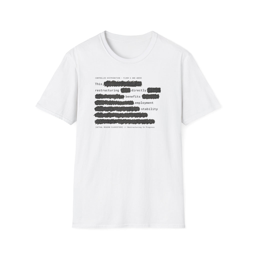 [66] Restructuring Benefits T-Shirt