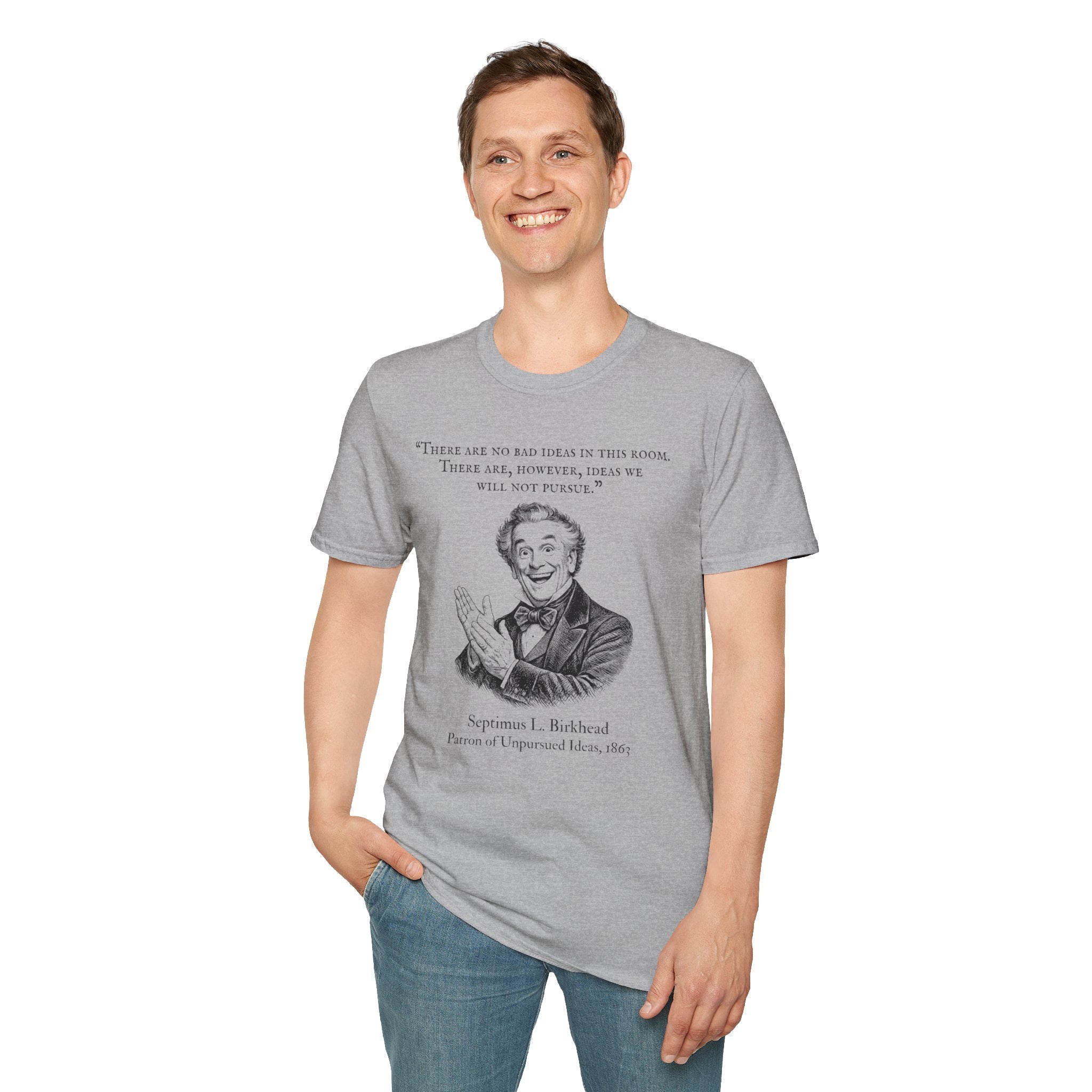 [96] There Are No Bad Ideas T-Shirt
