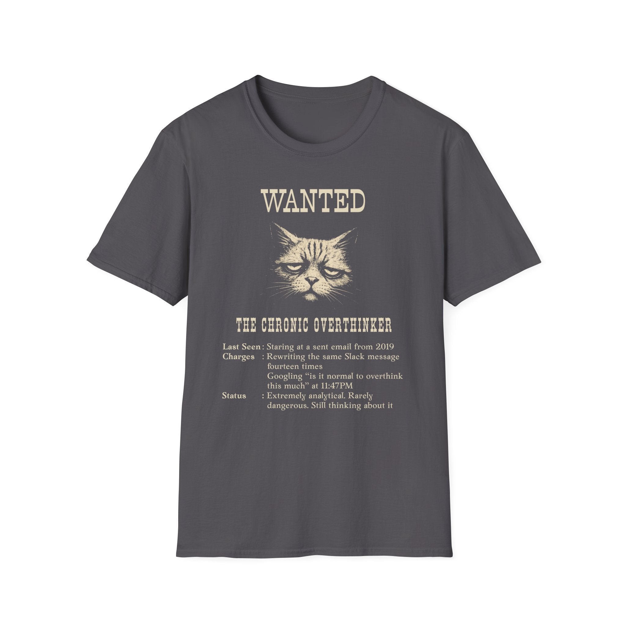 [49] The Chronic Overthinker T-Shirt