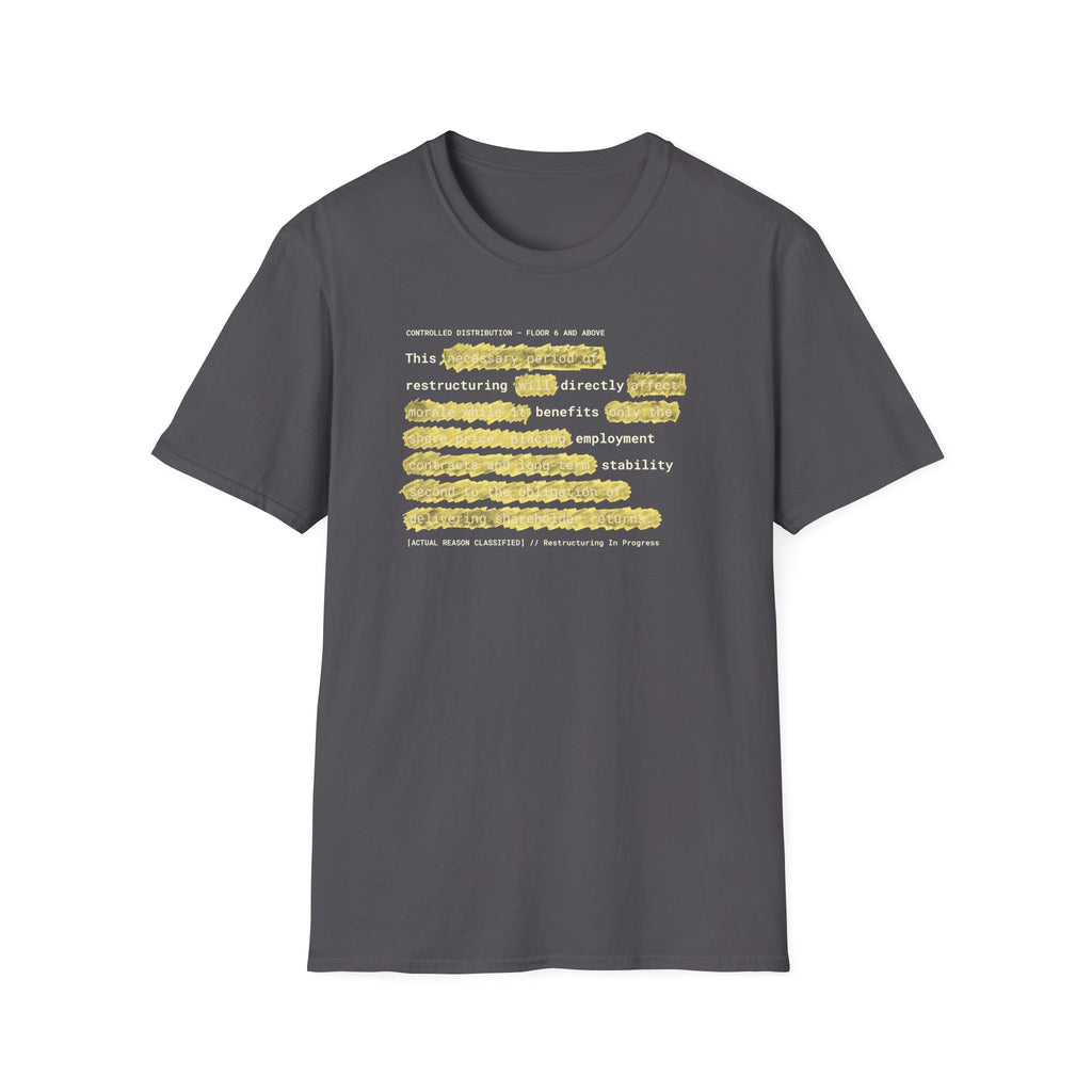 [66] Restructuring Benefits T-Shirt
