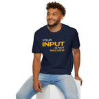 [84] Input Not Valued T-Shirt