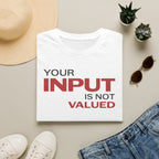 [84] Input Not Valued T-Shirt